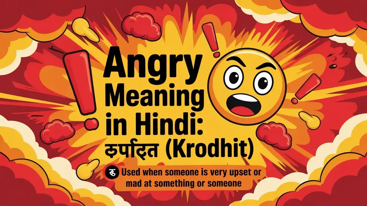 Angry Meaning in Hindi