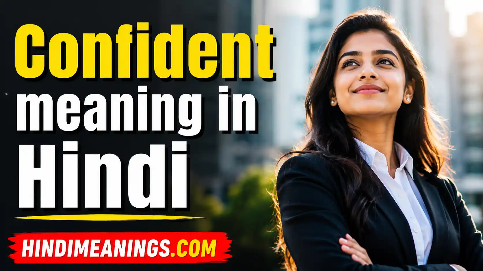 Confident Meaning in Hindi